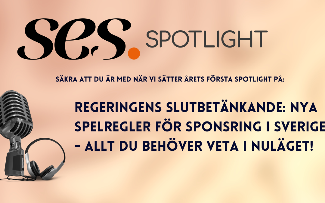 Välkommen till SES Spotlight Vad betyder slutbetänkandet i praktiken – och hur påverkar det dig redan nu?